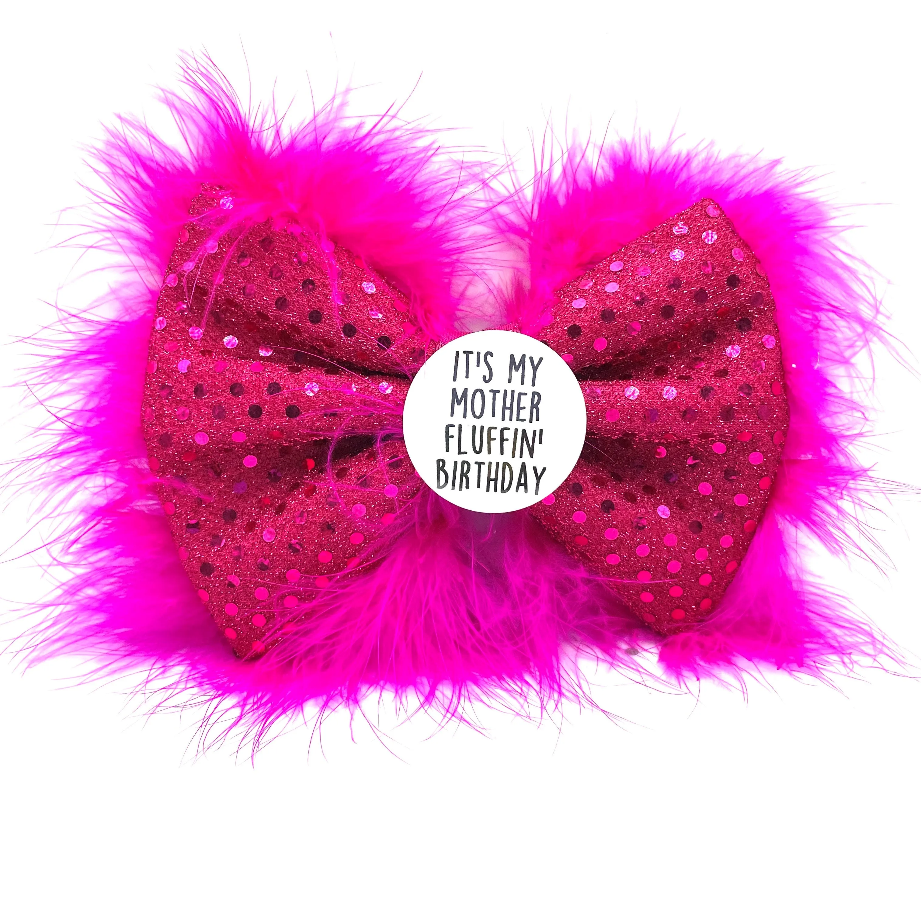Mother Fluffin' Birthday hat and Badge Bow® Fluffy Set - Pink